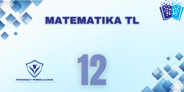 Modul Ajar Matematika TL Kelas 12