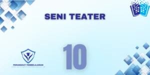 Modul Ajar Seni Teater Kelas 10