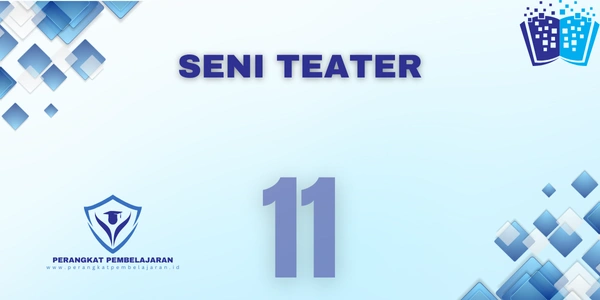 Modul Ajar Seni Teater Kelas 11